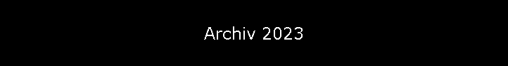 Archiv 2023